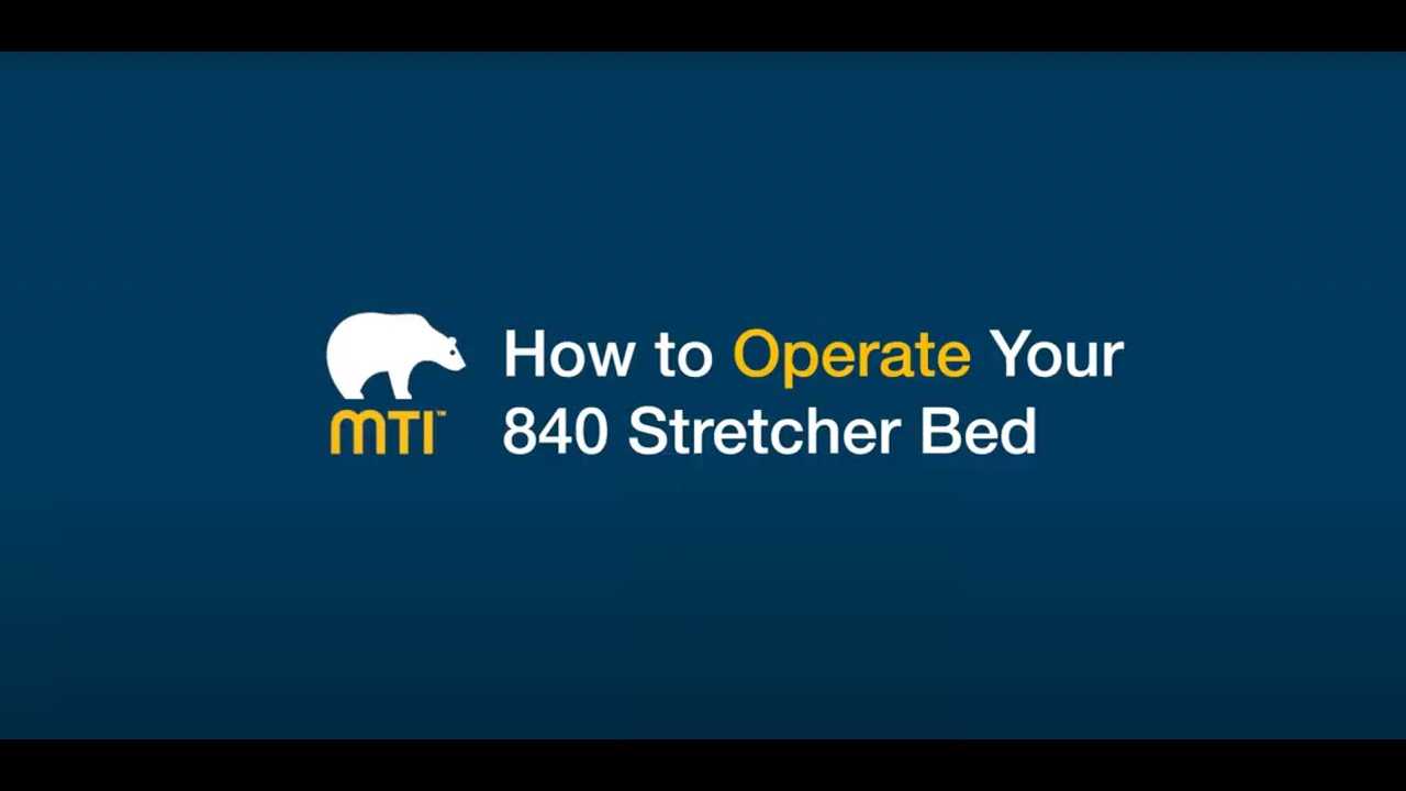 How to Operate Your 840 Stretcher Bed